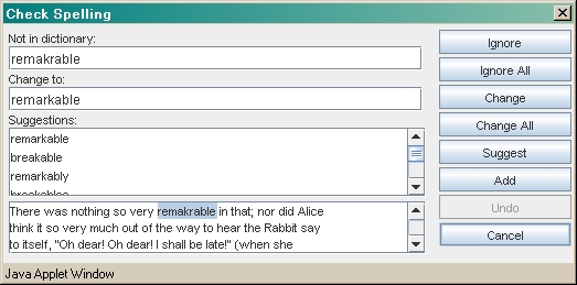 Spell Check Applet includes a built-in dialog box your users interact with to dispose of spelling errors made in browser forms.