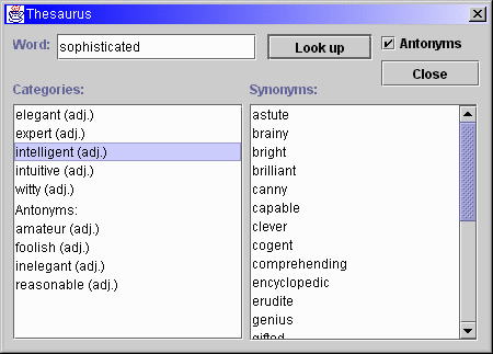 Java Thesaurus Dialog. The thesaurus dialog can be easily displayed from a Swing (JFC) or AWT application.